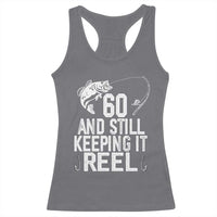 Personalized 60th Birthday Fishing Racerback Tank Top Custom Number Bday Still Keeping It Reel