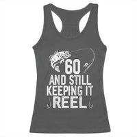 Personalized 60th Birthday Fishing Racerback Tank Top Custom Number Bday Still Keeping It Reel