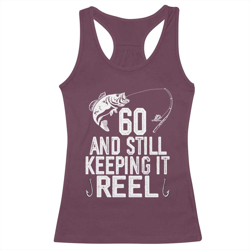 Personalized 60th Birthday Fishing Racerback Tank Top Custom Number Bday Still Keeping It Reel
