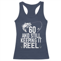Personalized 60th Birthday Fishing Racerback Tank Top Custom Number Bday Still Keeping It Reel