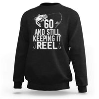 Personalized 60th Birthday Fishing Sweatshirt Custom Number Bday Still Keeping It Reel