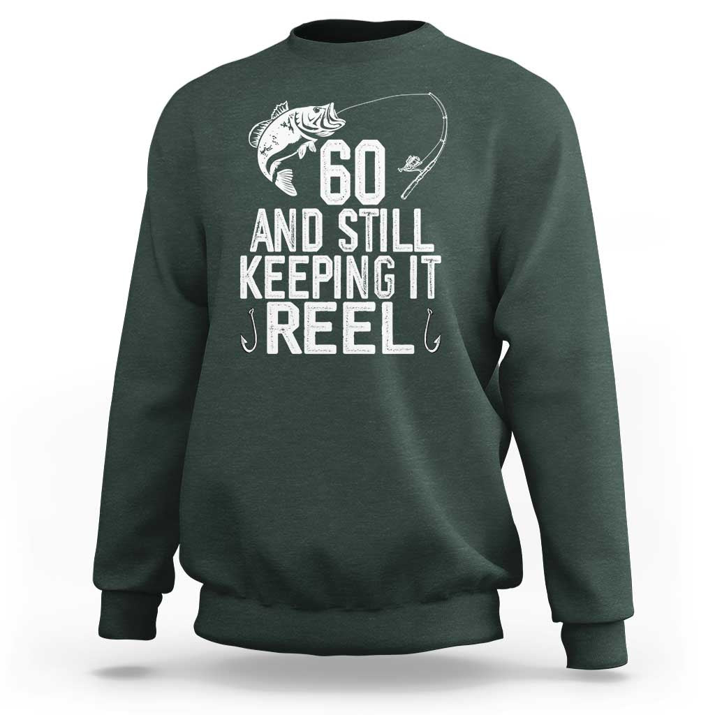 Personalized 60th Birthday Fishing Sweatshirt Custom Number Bday Still Keeping It Reel