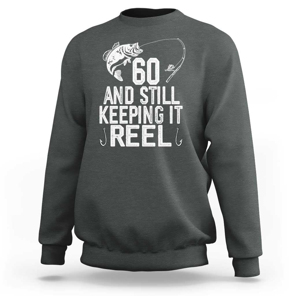 Personalized 60th Birthday Fishing Sweatshirt Custom Number Bday Still Keeping It Reel