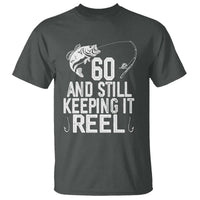 Personalized 60th Birthday Fishing T Shirt Custom Number Bday Still Keeping It Reel