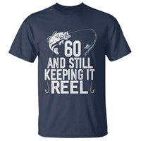 Personalized 60th Birthday Fishing T Shirt Custom Number Bday Still Keeping It Reel