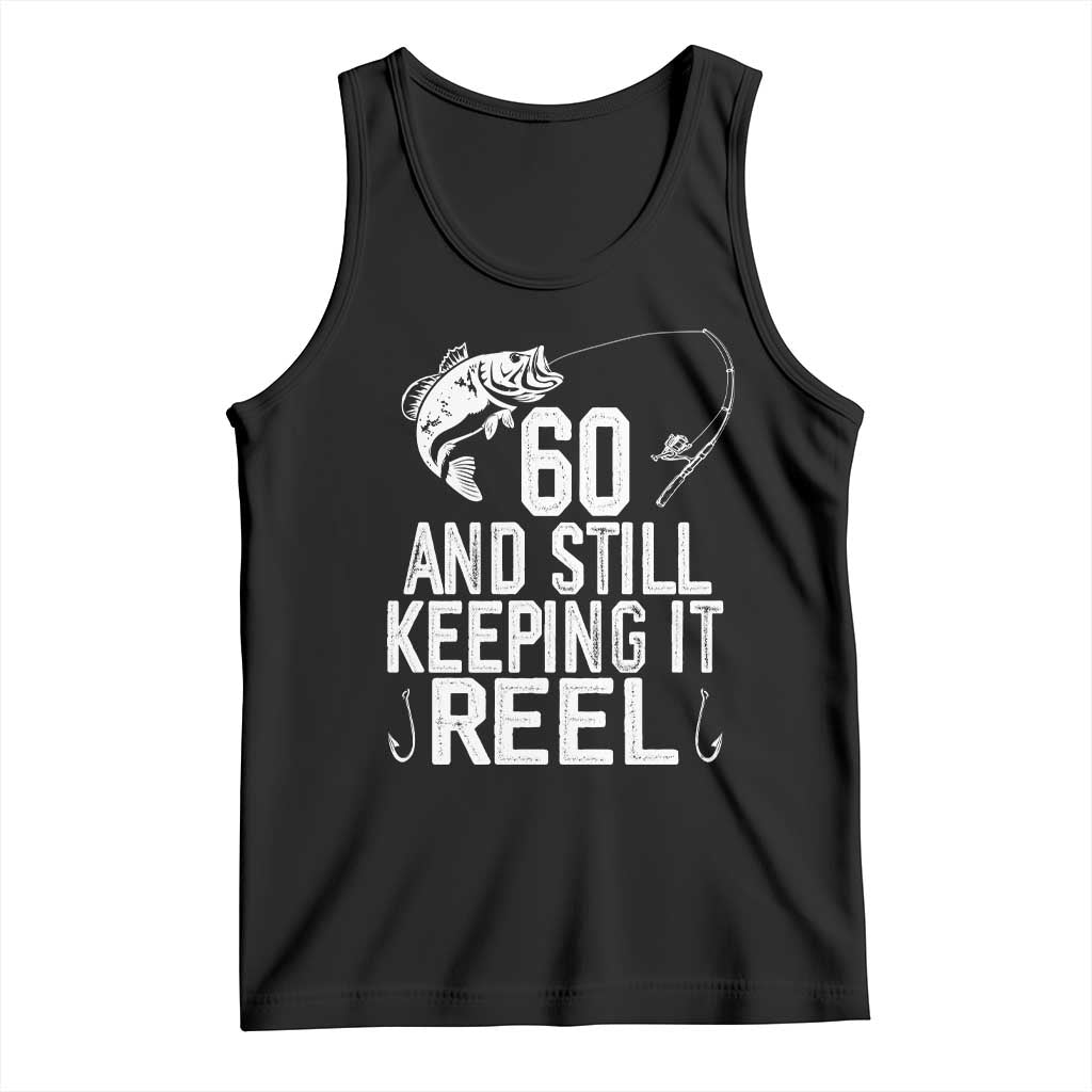 Personalized 60th Birthday Fishing Tank Top Custom Number Bday Still Keeping It Reel