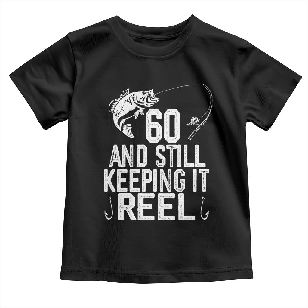 Personalized 60th Birthday Fishing Toddler T Shirt Custom Number Bday Still Keeping It Reel