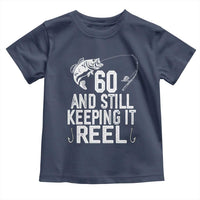 Personalized 60th Birthday Fishing Toddler T Shirt Custom Number Bday Still Keeping It Reel