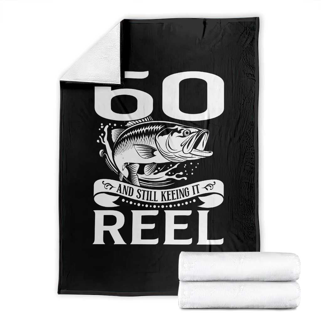 Still Keeping It Reel At 60 Throw Blanket Fisherman Birthday Gift