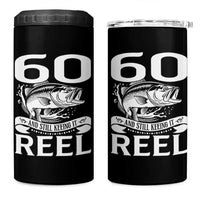 Still Keeping It Reel At 60 4 in 1 Can Cooler Tumbler Fisherman Birthday Gift