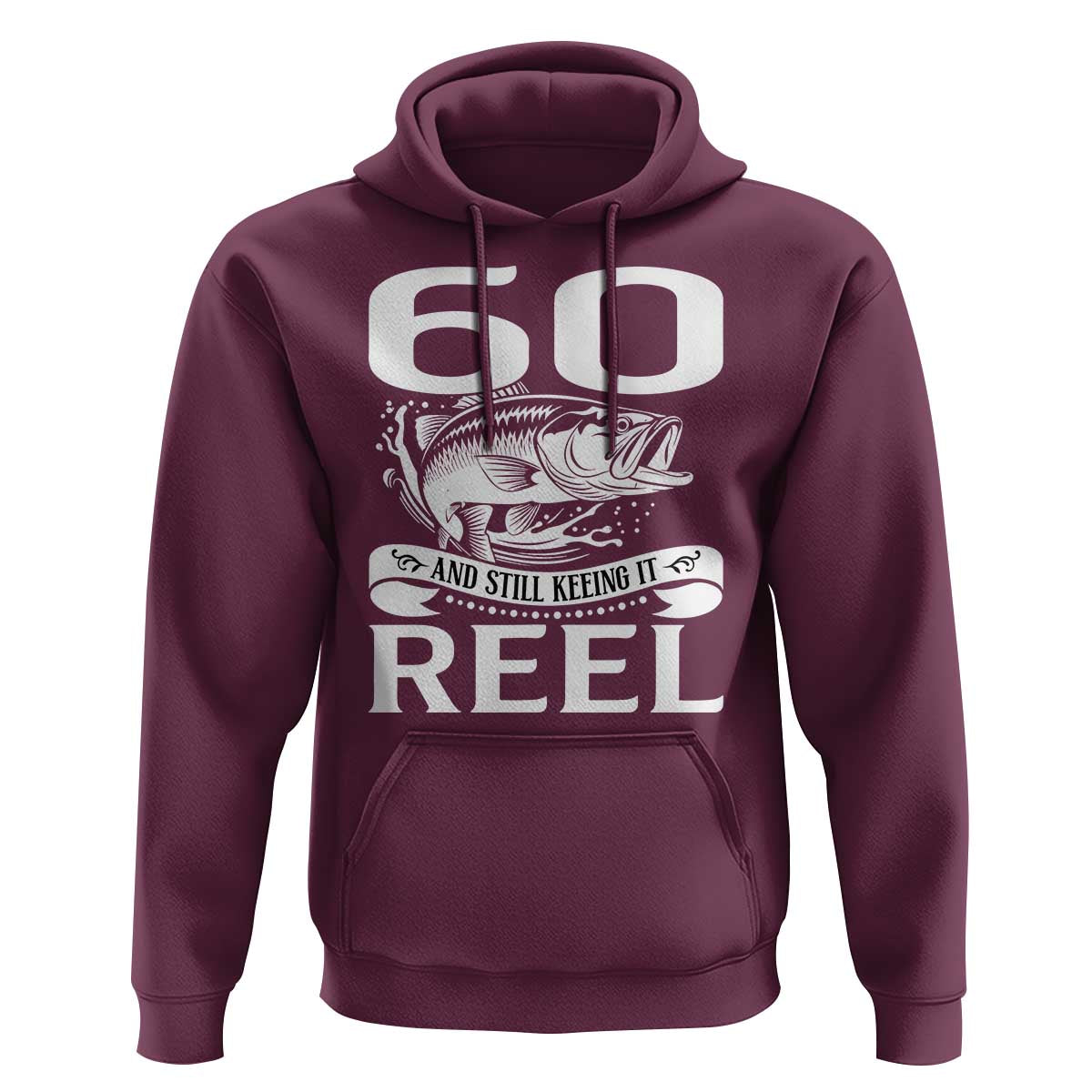 Still Keeping It Reel At 60 Hoodie Fisherman Birthday Gift