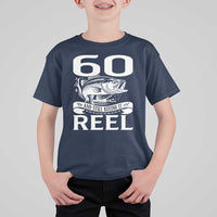 Still Keeping It Reel At 60 T Shirt For Kid Fisherman Birthday Gift