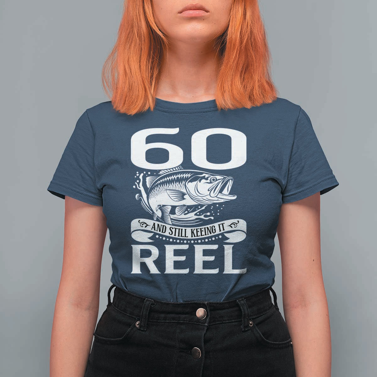 Still Keeping It Reel At 60 T Shirt For Women Fisherman Birthday Gift