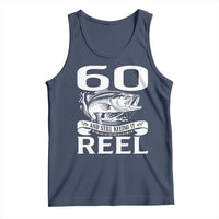 Still Keeping It Reel At 60 Tank Top Fisherman Birthday Gift