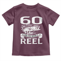 Still Keeping It Reel At 60 Toddler T Shirt Fisherman Birthday Gift
