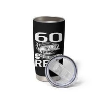 Still Keeping It Reel At 60 Tumbler Cup Fisherman Birthday Gift