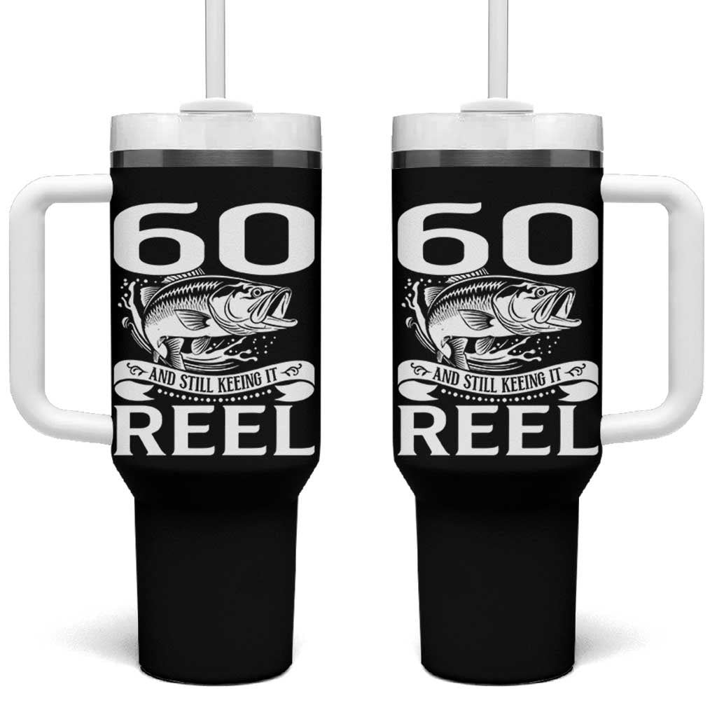 Still Keeping It Reel At 60 Tumbler With Handle Fisherman Birthday Gift
