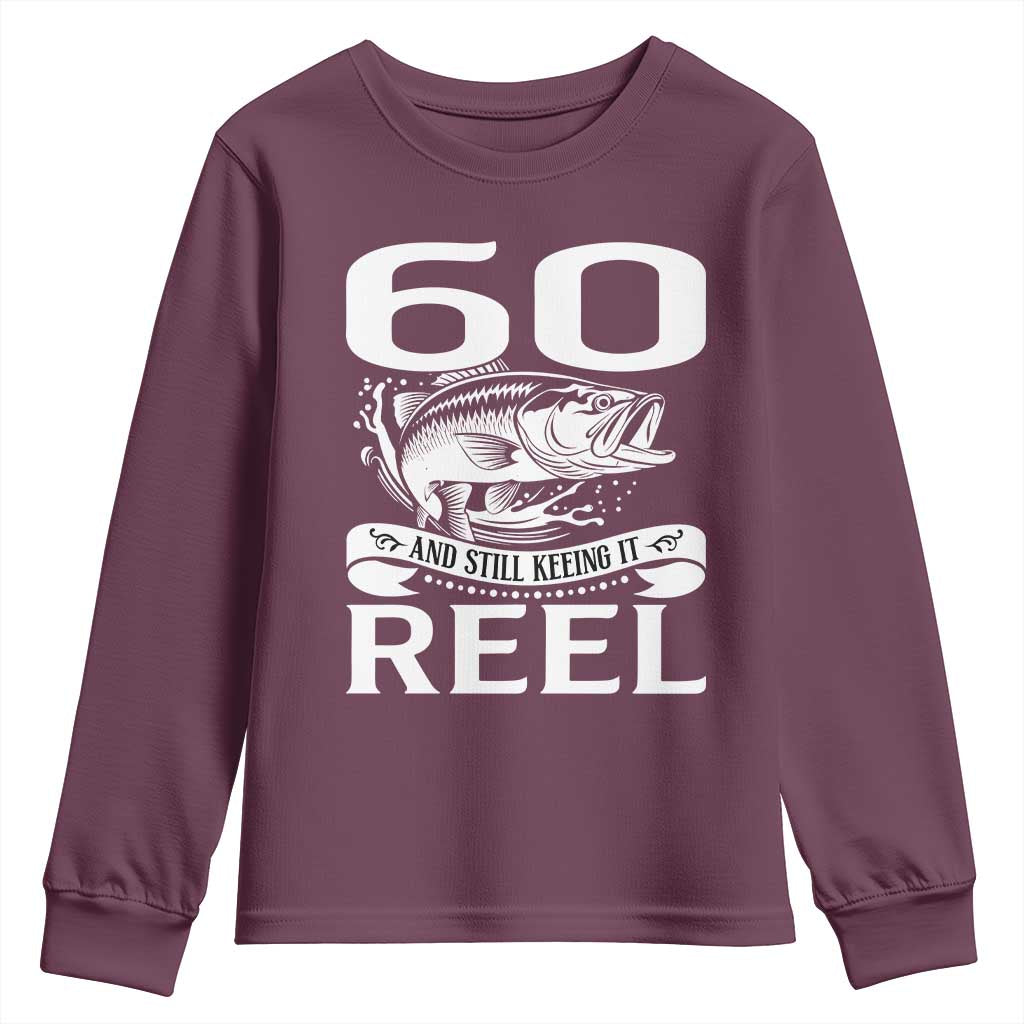 Still Keeping It Reel At 60 Youth Sweatshirt Fisherman Birthday Gift