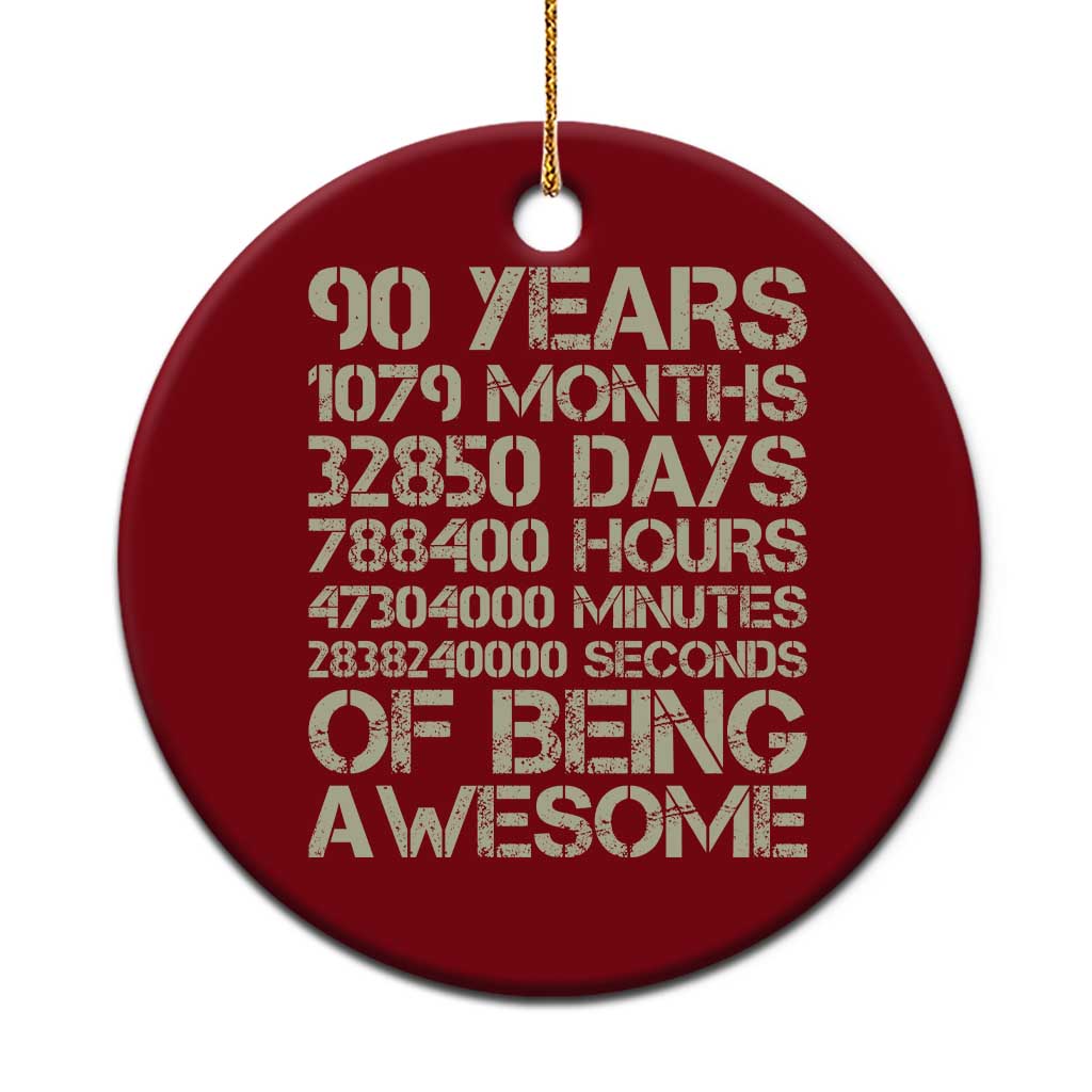 90 Years Of Being Awesome Ceramic Ornament 90th Birthday Gift Idea