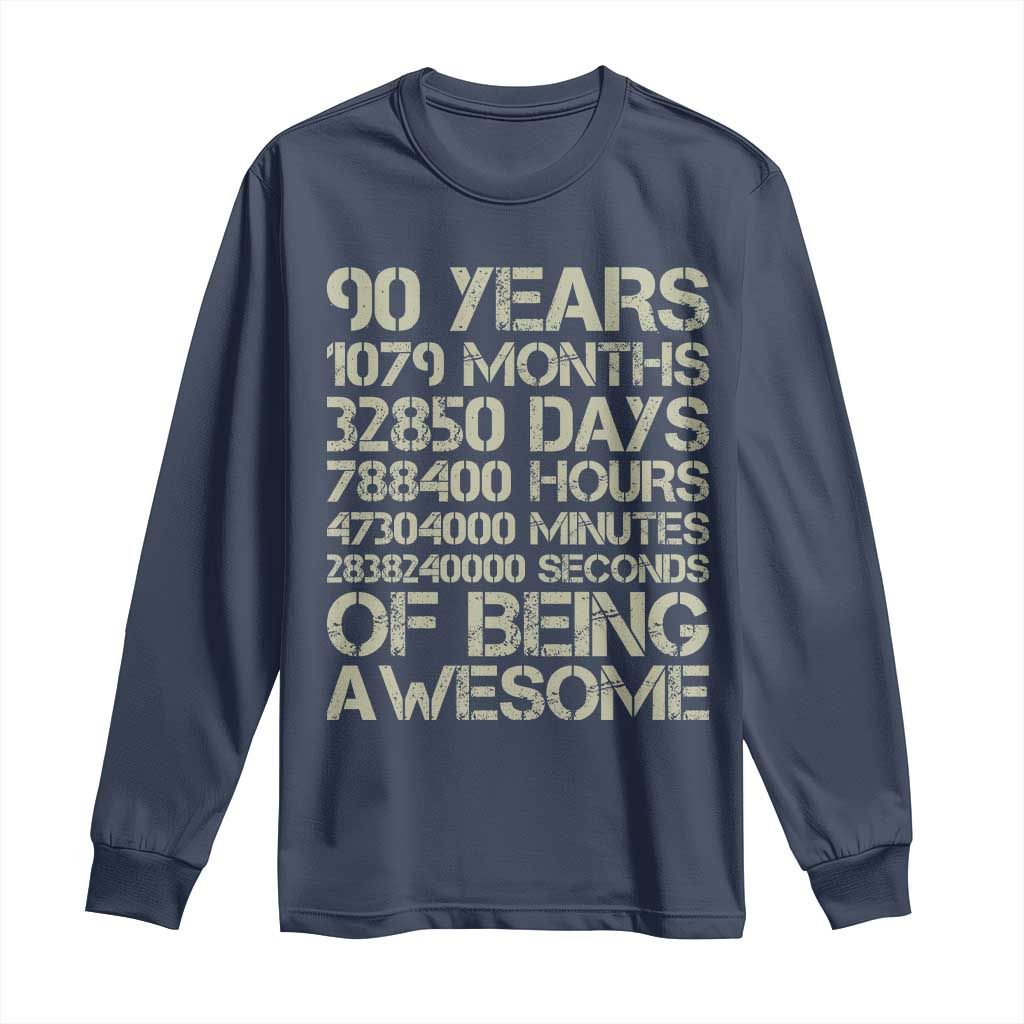 90 Years Of Being Awesome Long Sleeve Shirt 90th Birthday Gift Idea