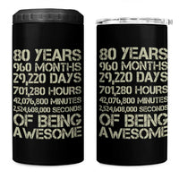 Vintage 80th Birthday Gift 4 in 1 Can Cooler Tumbler 80 Years Of Being Awesome