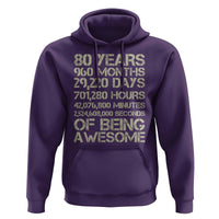 Vintage 80th Birthday Gift Hoodie 80 Years Of Being Awesome