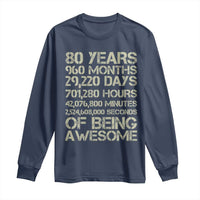 Vintage 80th Birthday Gift Long Sleeve Shirt 80 Years Of Being Awesome