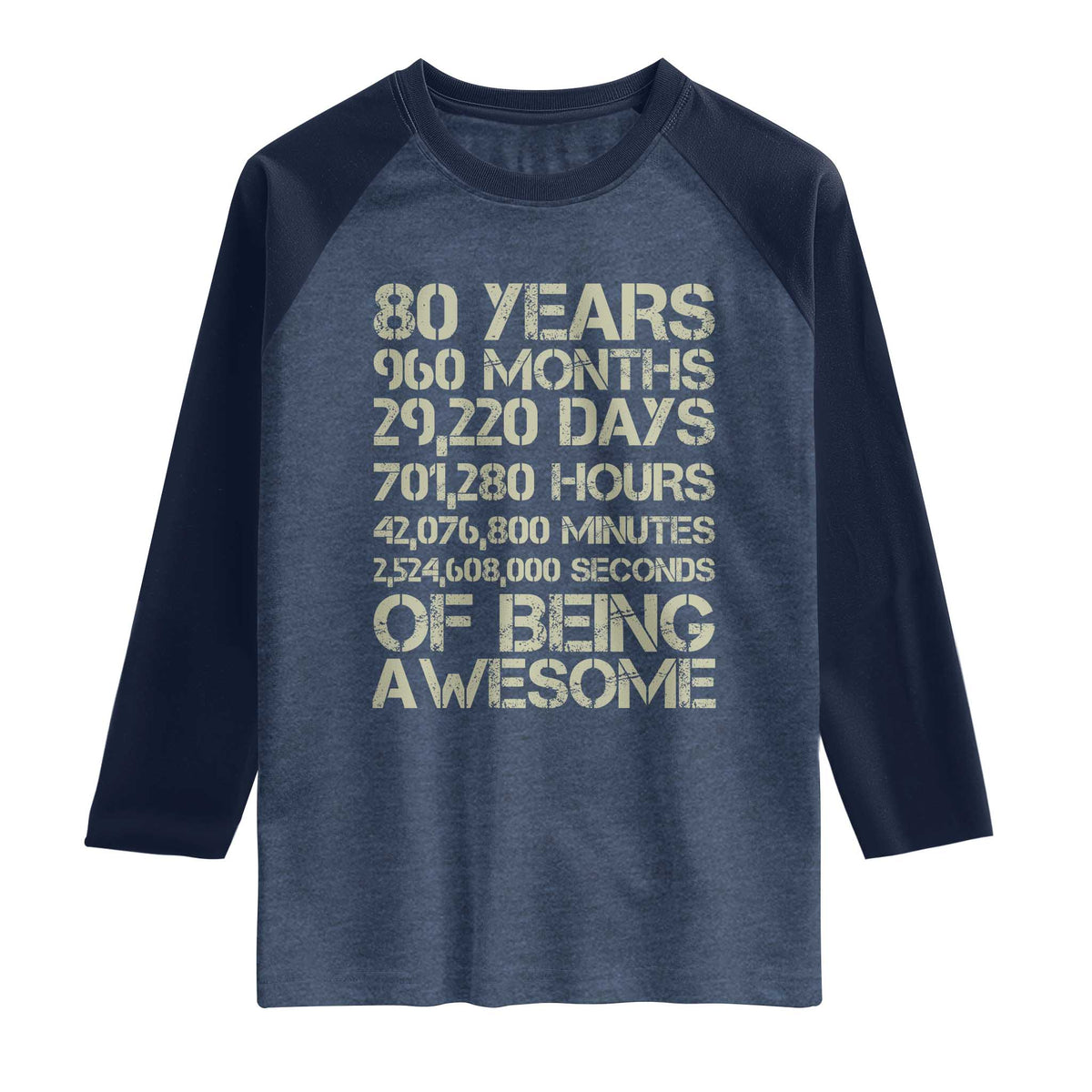 Vintage 80th Birthday Gift Raglan Shirt 80 Years Of Being Awesome