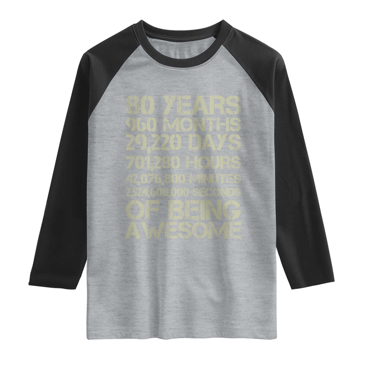 Vintage 80th Birthday Gift Raglan Shirt 80 Years Of Being Awesome