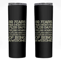 Vintage 80th Birthday Gift Skinny Tumbler 80 Years Of Being Awesome