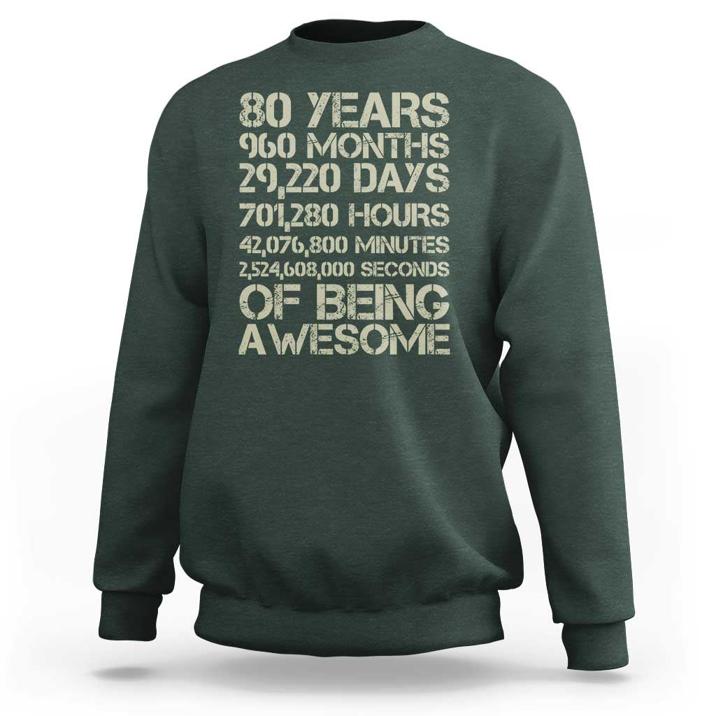 Vintage 80th Birthday Gift Sweatshirt 80 Years Of Being Awesome