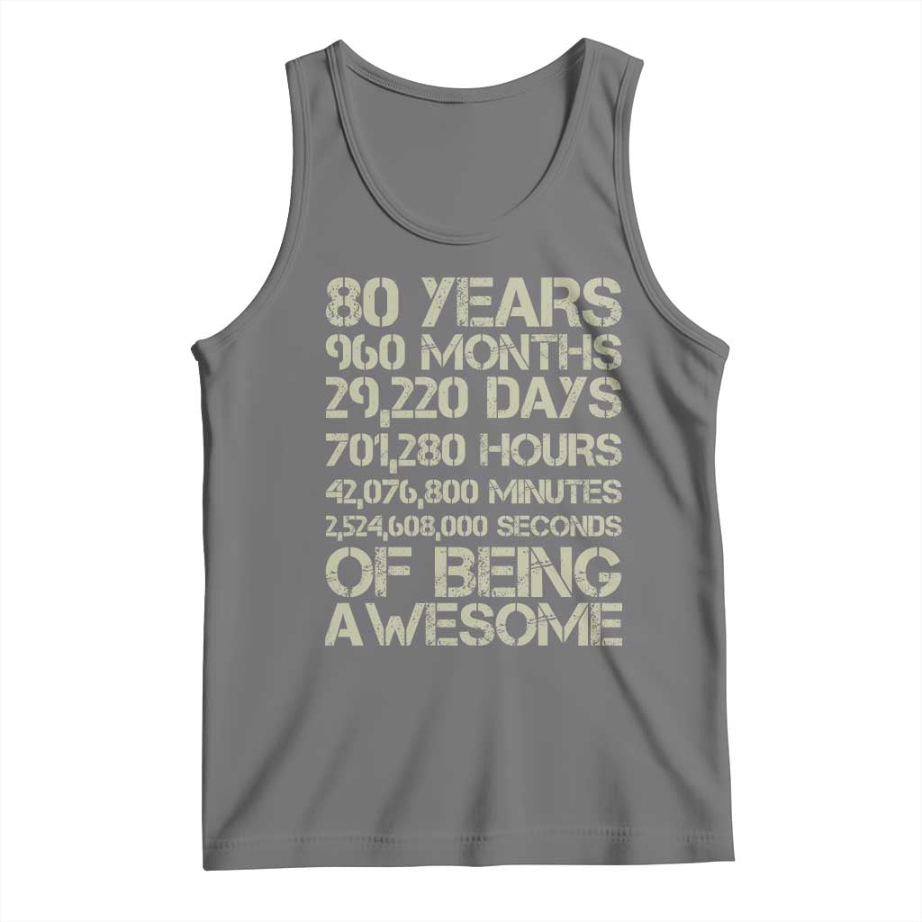 Vintage 80th Birthday Gift Tank Top 80 Years Of Being Awesome