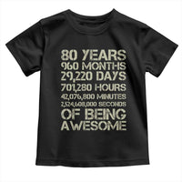 Vintage 80th Birthday Gift Toddler T Shirt 80 Years Of Being Awesome