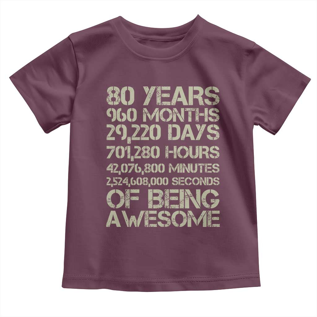 Vintage 80th Birthday Gift Toddler T Shirt 80 Years Of Being Awesome