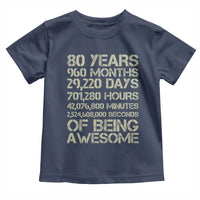 Vintage 80th Birthday Gift Toddler T Shirt 80 Years Of Being Awesome