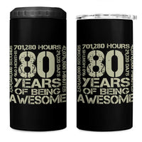 80th Milestone Birthday 4 in 1 Can Cooler Tumbler 80 Years Of Being Awesome
