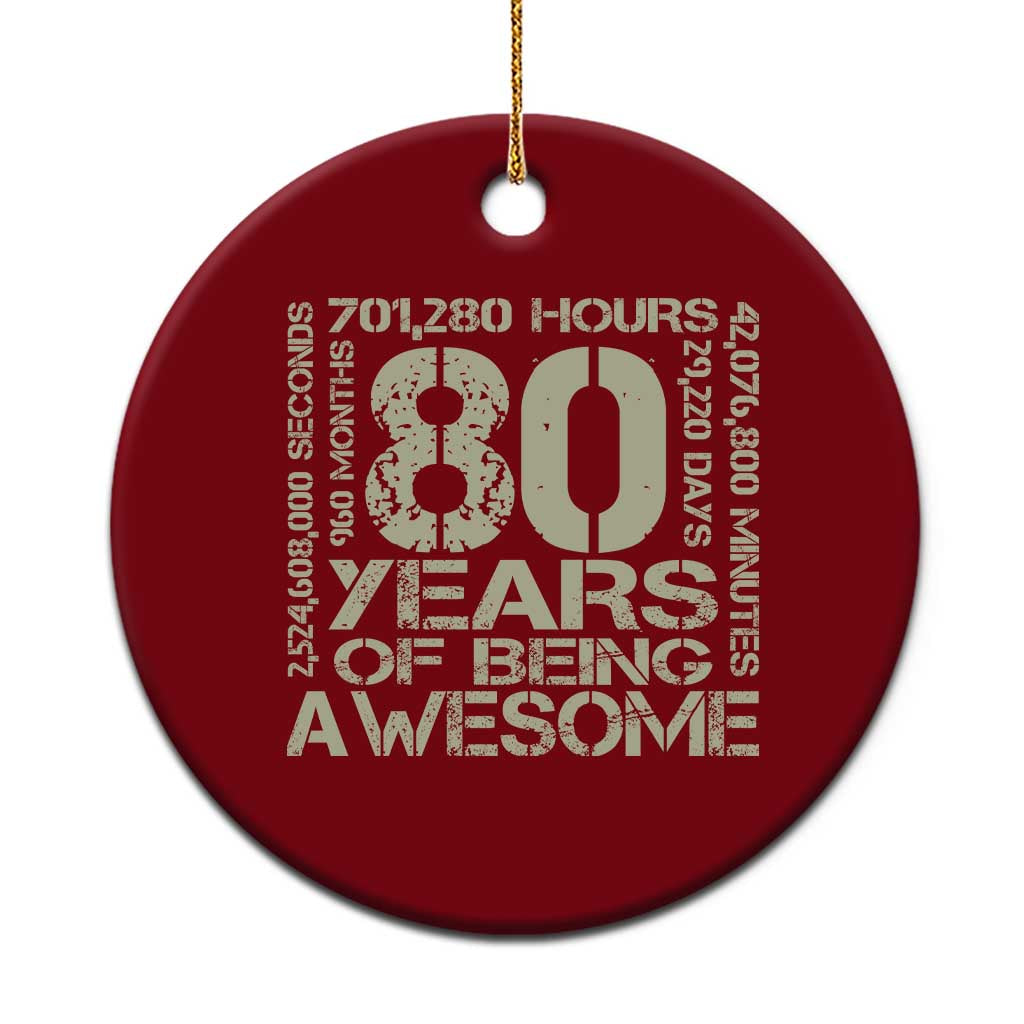 80th Milestone Birthday Ceramic Ornament 80 Years Of Being Awesome