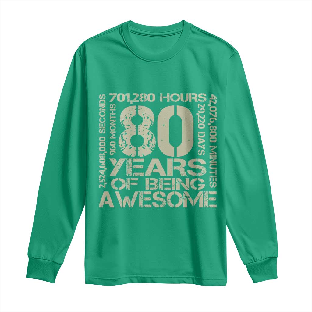 80th Milestone Birthday Long Sleeve Shirt 80 Years Of Being Awesome