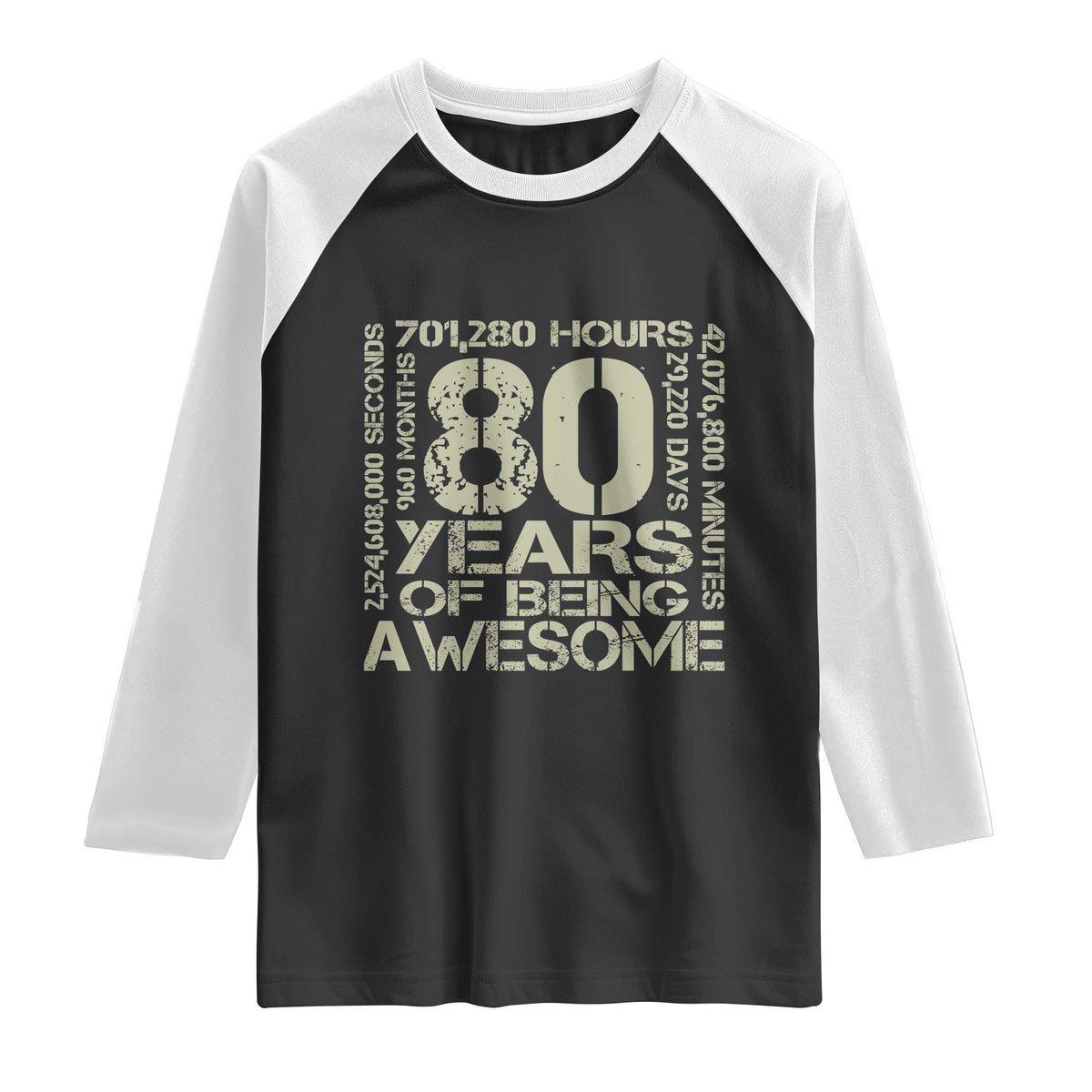 80th Milestone Birthday Raglan Shirt 80 Years Of Being Awesome