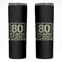 80th Milestone Birthday Skinny Tumbler 80 Years Of Being Awesome