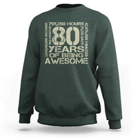 80th Milestone Birthday Sweatshirt 80 Years Of Being Awesome