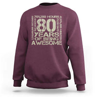 80th Milestone Birthday Sweatshirt 80 Years Of Being Awesome