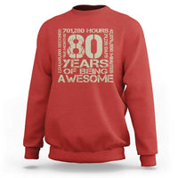 80th Milestone Birthday Sweatshirt 80 Years Of Being Awesome