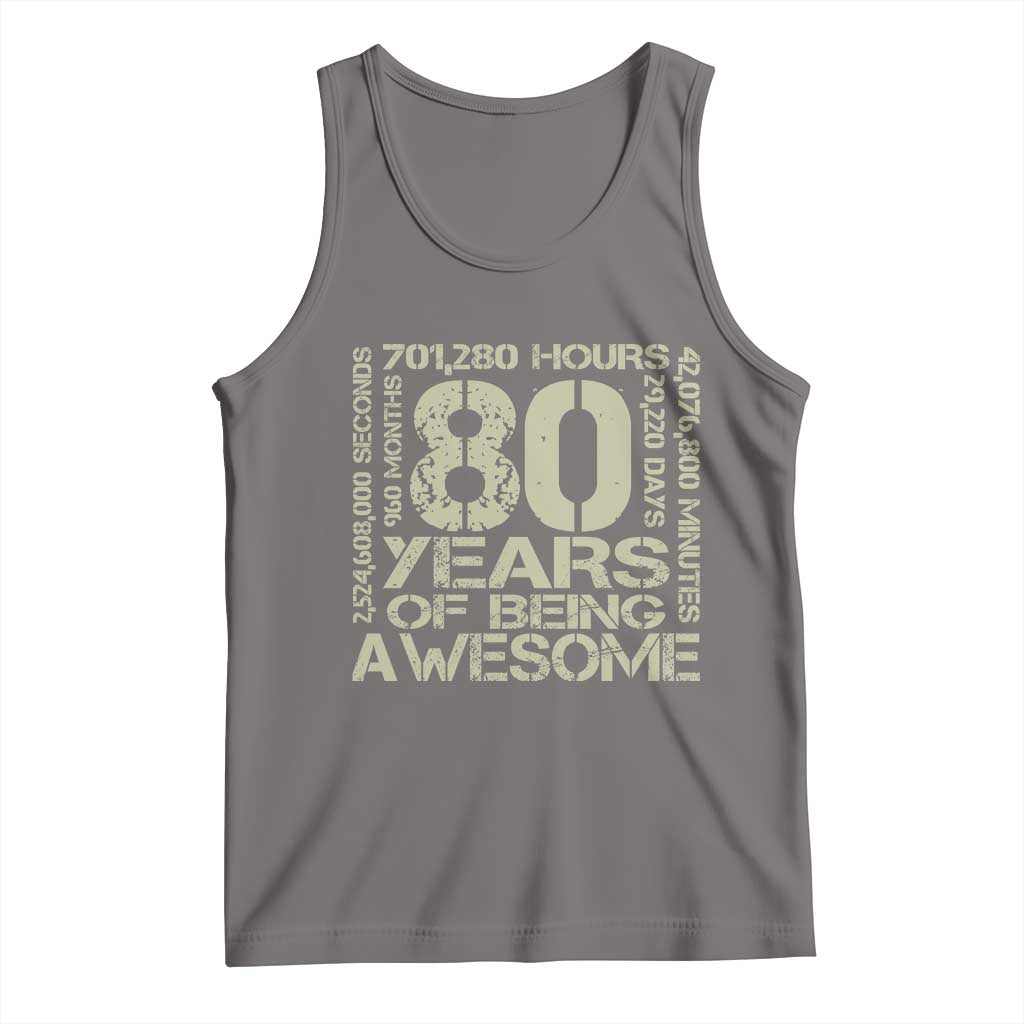 80th Milestone Birthday Tank Top 80 Years Of Being Awesome