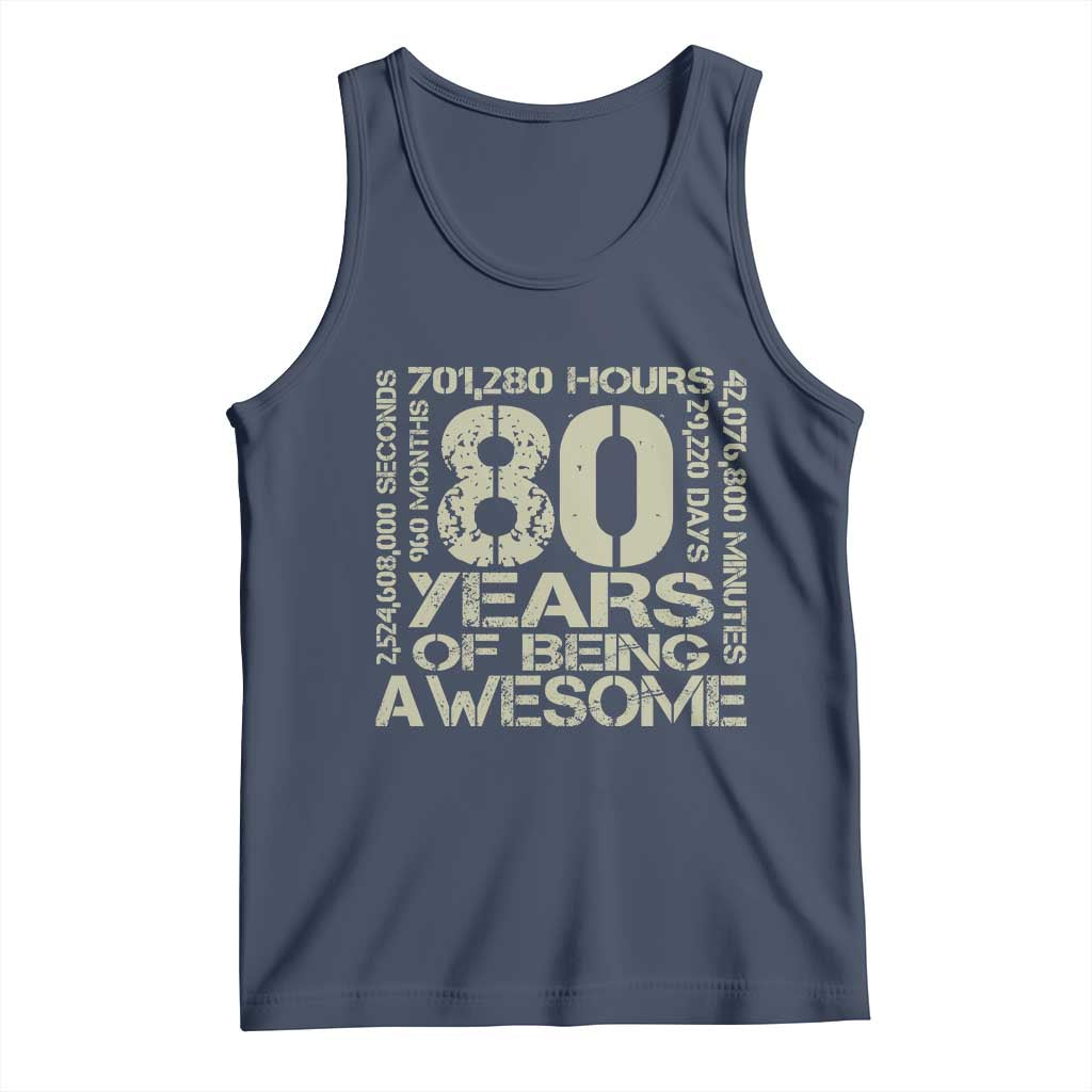 80th Milestone Birthday Tank Top 80 Years Of Being Awesome