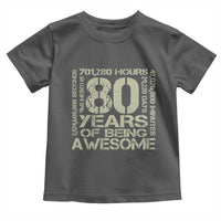 80th Milestone Birthday Toddler T Shirt 80 Years Of Being Awesome