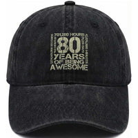 80th Milestone Birthday Washed Cotton Baseball Cap 80 Years Of Being Awesome