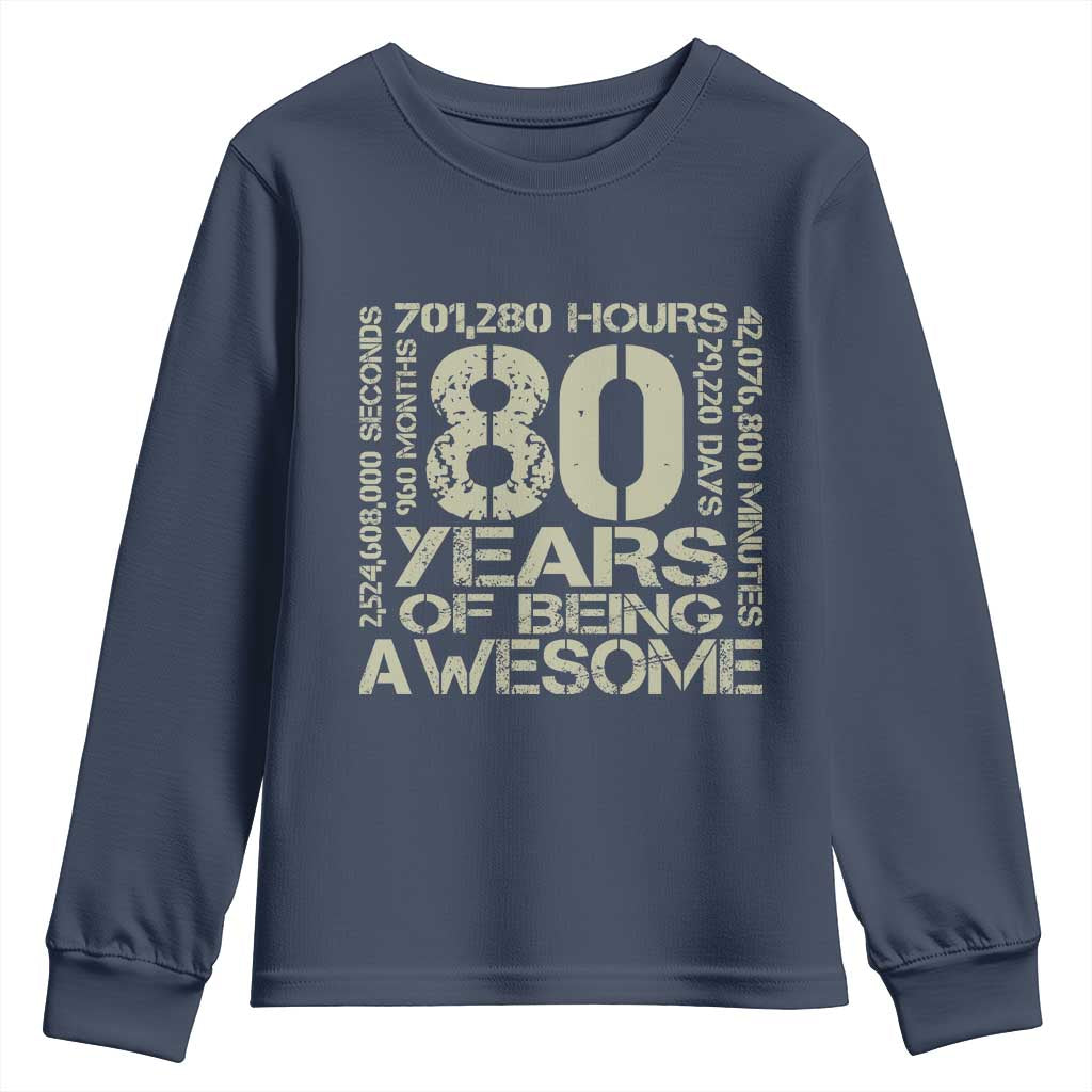 80th Milestone Birthday Youth Sweatshirt 80 Years Of Being Awesome