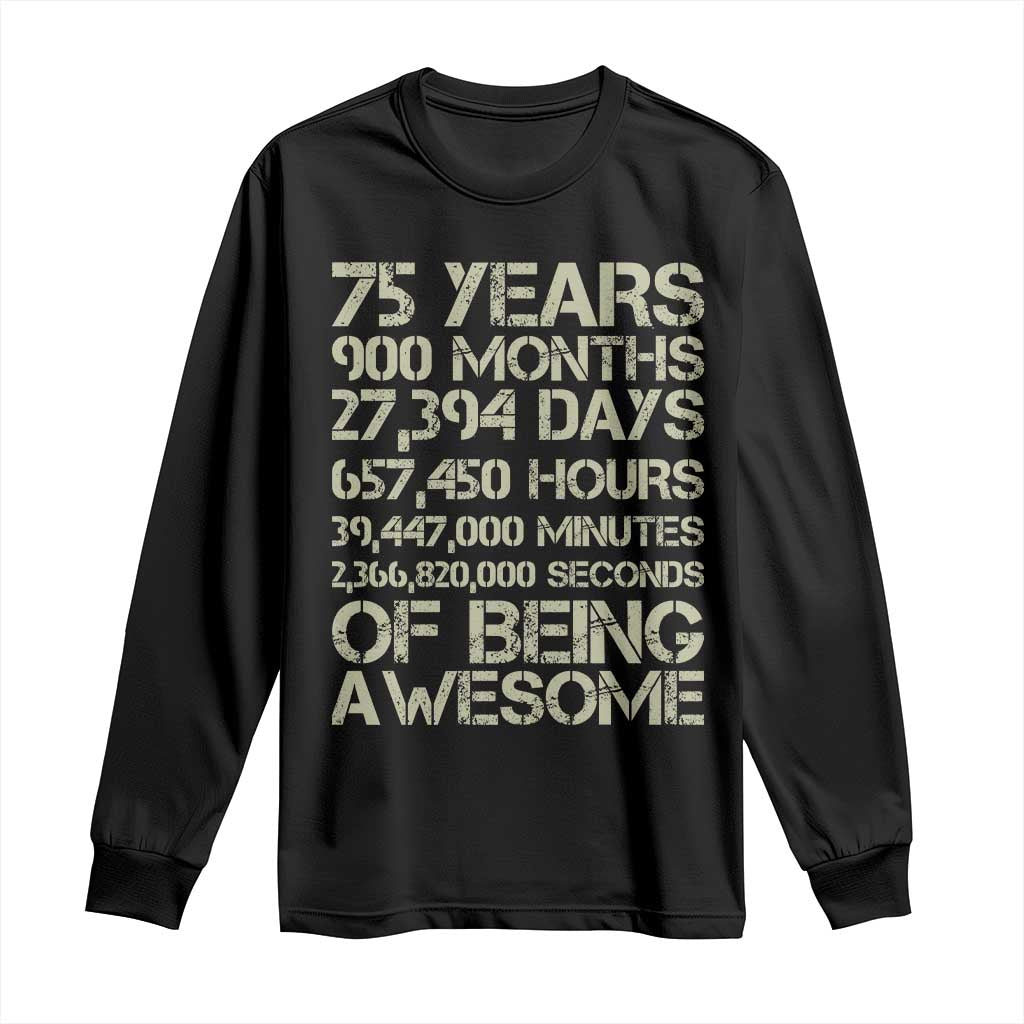 Vintage 75th Milestone Birthday Long Sleeve Shirt 75 Years Of Being Awesome