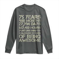 Vintage 75th Milestone Birthday Long Sleeve Shirt 75 Years Of Being Awesome
